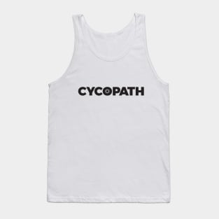 Cycopath Cyclist Humor Tank Top